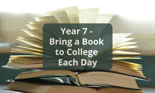 Latest News » Year 7 - Bring a Book to College Each Day